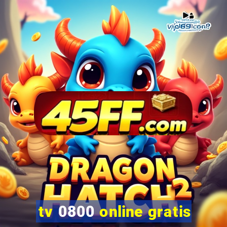tv 0800 online gratis